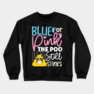 Blue or Pink The Poo Still Stinks Crewneck Sweatshirt